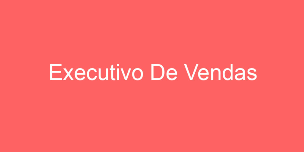 Executivo De Vendas 1