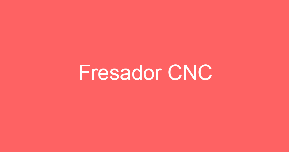 Fresador CNC 27