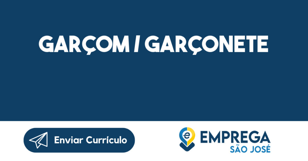 Garçom / Garçonete-São José dos Campos - SP 1 Garçom / Garçonete-São José dos Campos - SP 1