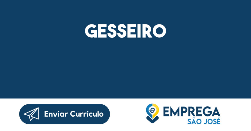 Gesseiro-São José dos Campos - SP 1 Gesseiro-São José dos Campos - SP 1