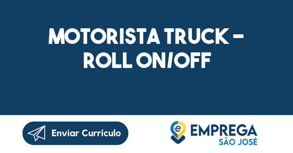 Motorista Truck - Roll On/Off-Caçapava - Sp 1 Motorista Truck - Roll On/Off-Caçapava - Sp 1