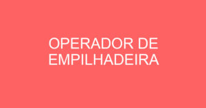 OPERADOR DE EMPILHADEIRA 7
