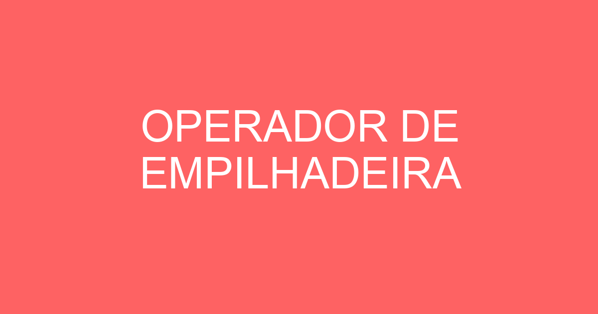 OPERADOR DE EMPILHADEIRA 317