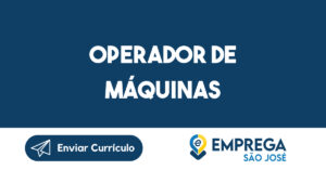 Operador de Máquinas-São José dos Campos - SP 3