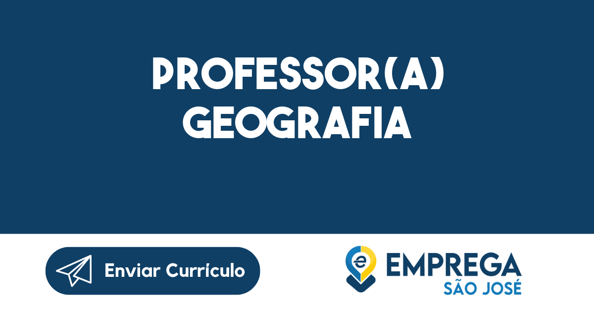Professor(A) Geografia-São José Dos Campos - Sp | Emprega São José ...