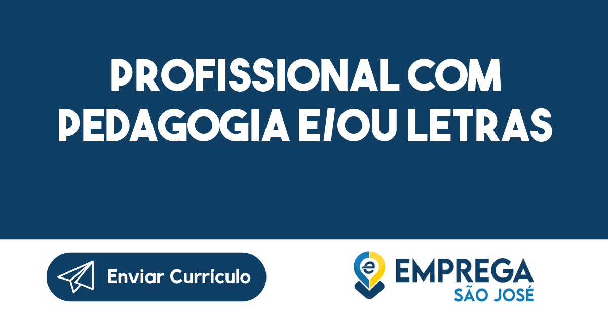 Profissional com Pedagogia e/ou Letras-São José dos Campos - SP 25