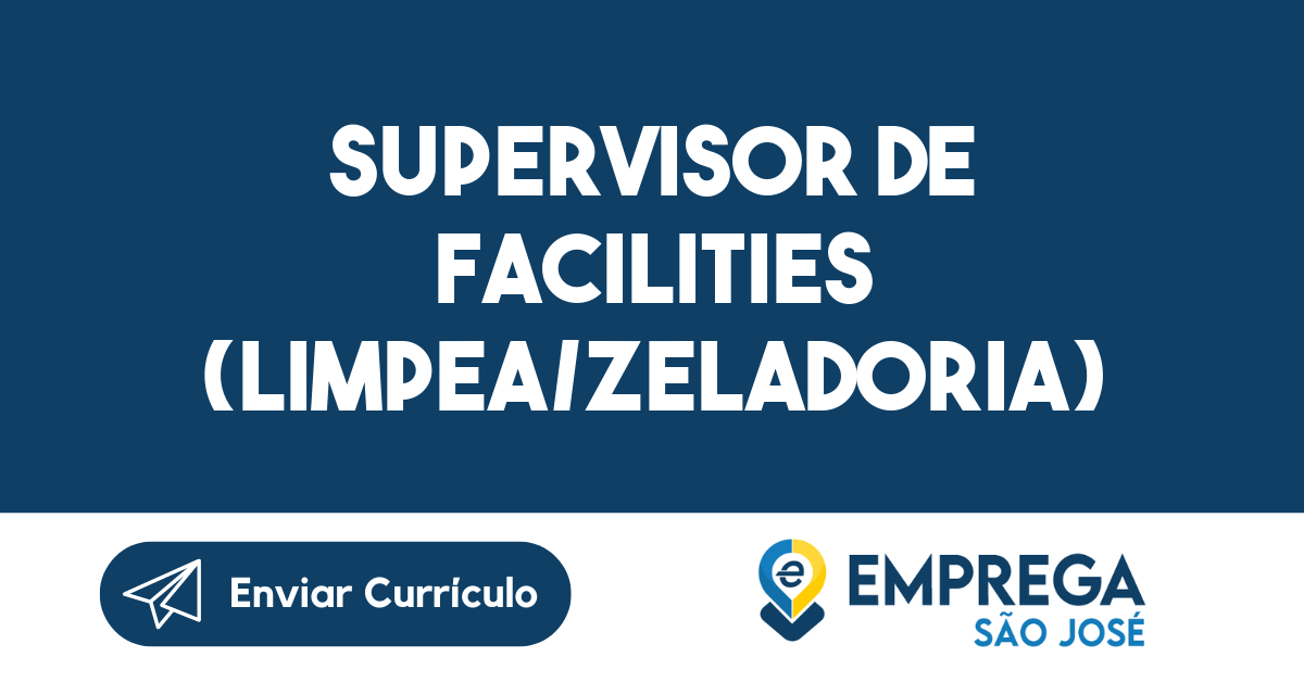 Supervisor de Facilities (Limpea/Zeladoria)-Jacarei - SP 269