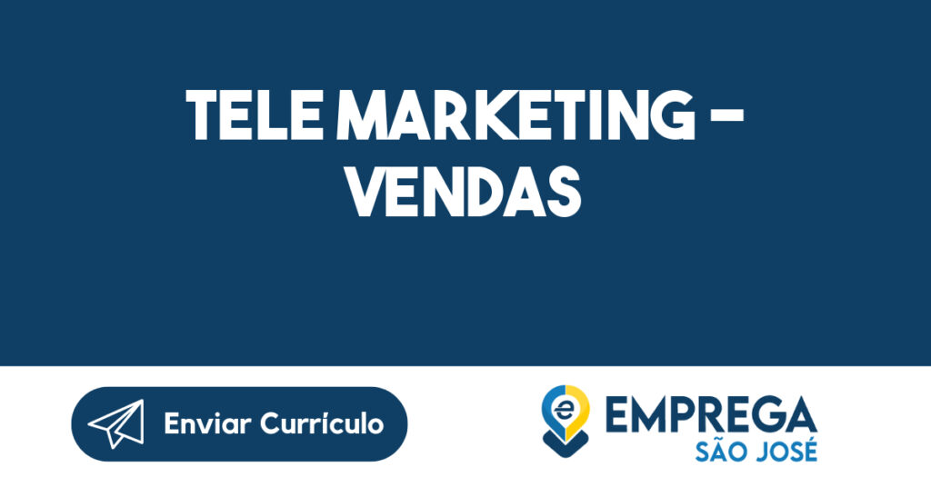 TELE MARKETING - VENDAS-São José dos Campos - SP 1