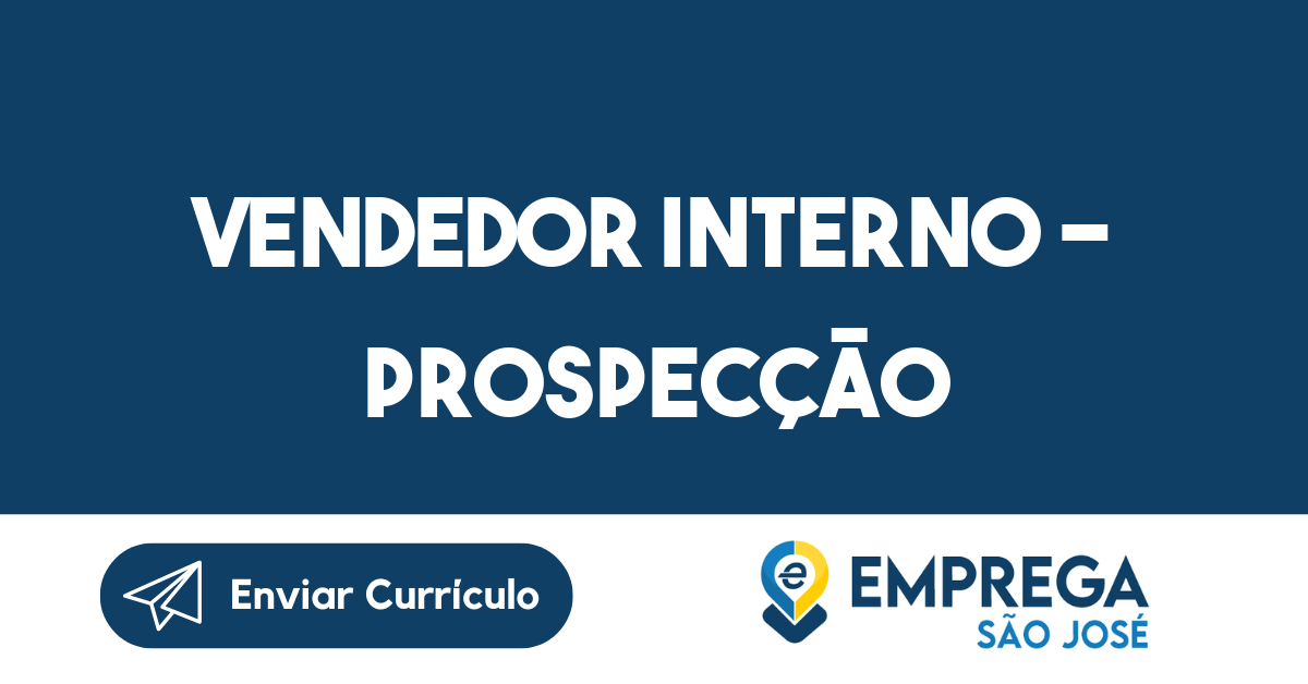 Vendedor Interno - Prospecção-São José dos Campos - SP 183