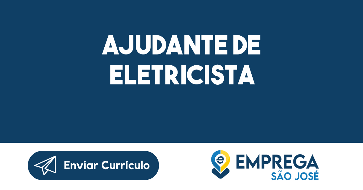 ajudante de eletricista-São José dos Campos - SP 251