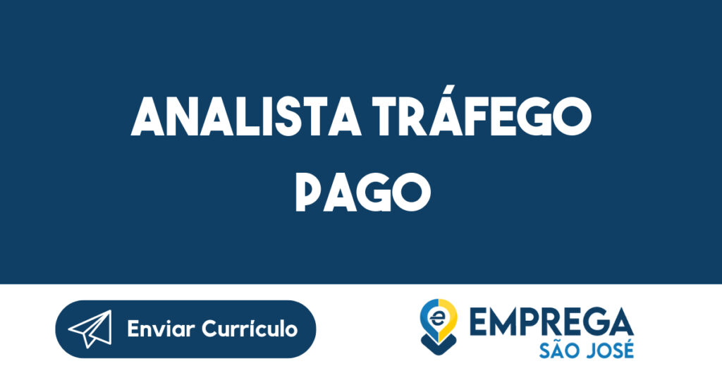 Analista Tráfego Pago-São José dos Campos - SP 1