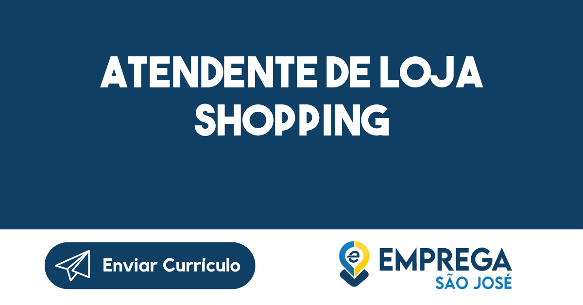 Atendente de Loja Shopping-São José dos Campos - SP 43