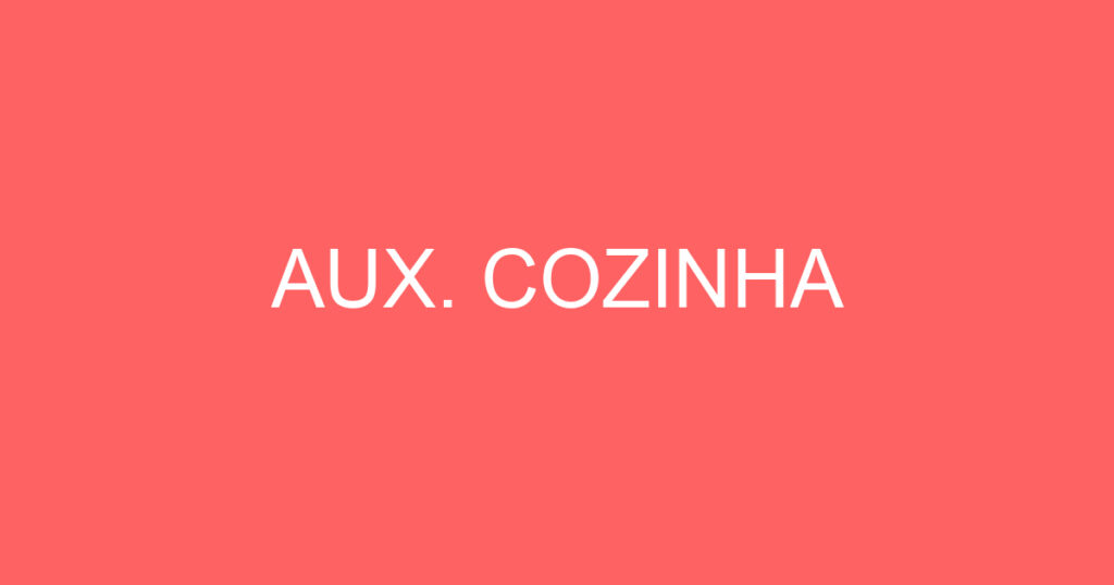 AUX. COZINHA 1