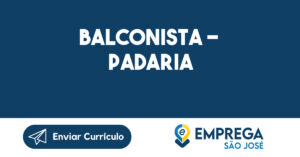 BALCONISTA - PADARIA -São José dos Campos - SP 6