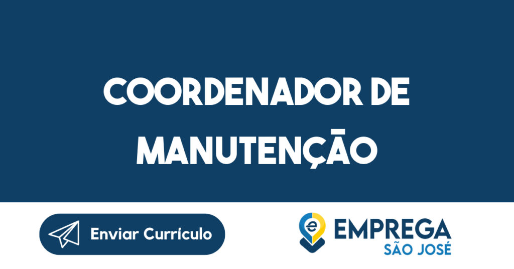 Coordenador de Manutenção-Jacarei - SP 1 Coordenador de Manutenção-Jacarei - SP 1