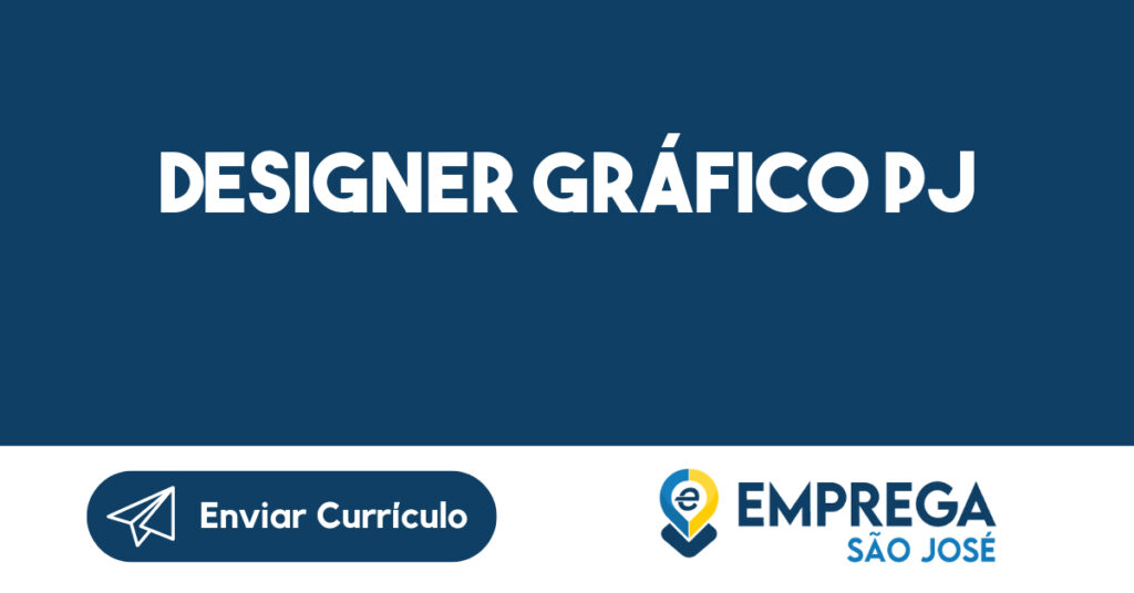 Designer gráfico PJ-São José dos Campos - SP 1 Designer gráfico PJ-São José dos Campos - SP 1