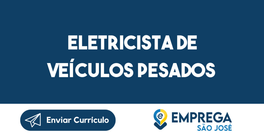 Eletricista de Veículos Pesados-São José dos Campos - SP 1