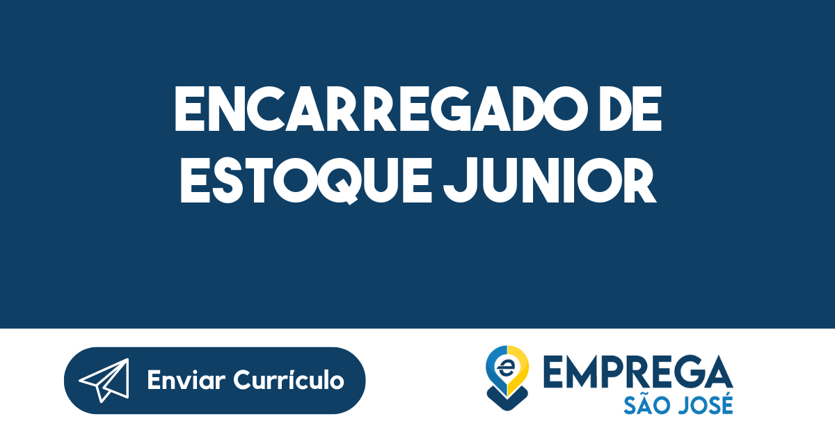 Encarregado de estoque junior-São José dos Campos - SP 39