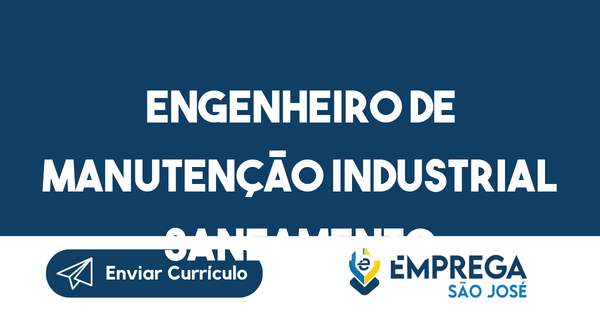 Engenheiro de Manutenção Industrial Saneamento-Caraguatatuba - SP 109
