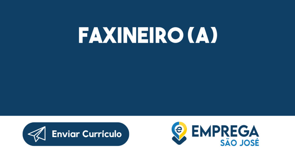 Faxineiro (a)-São José dos Campos - SP 1