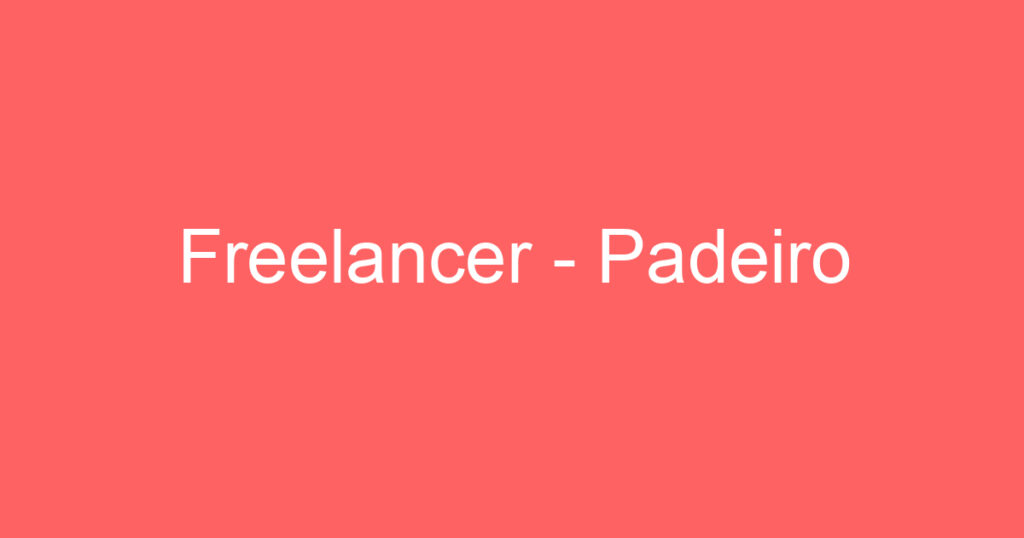 Freelancer - Padeiro 1