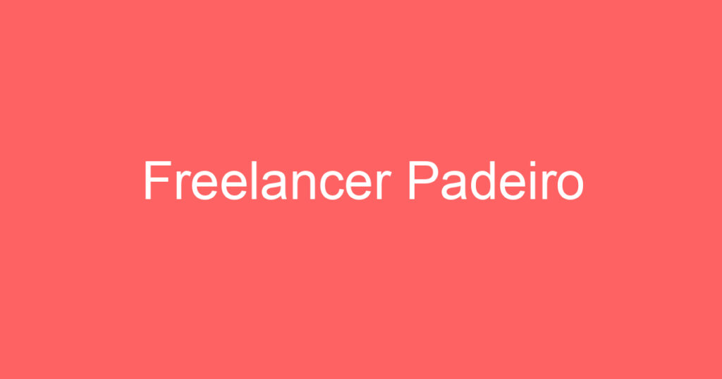 Freelancer Padeiro 1