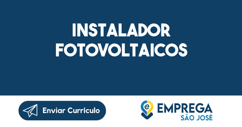 Instalador fotovoltaicos-São José dos Campos - SP 1