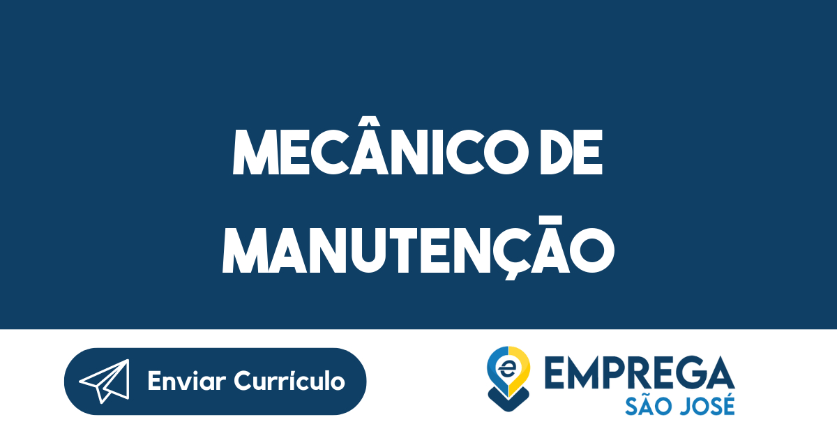 MECÂNICO DE MANUTENÇÃO-São José dos Campos - SP 283