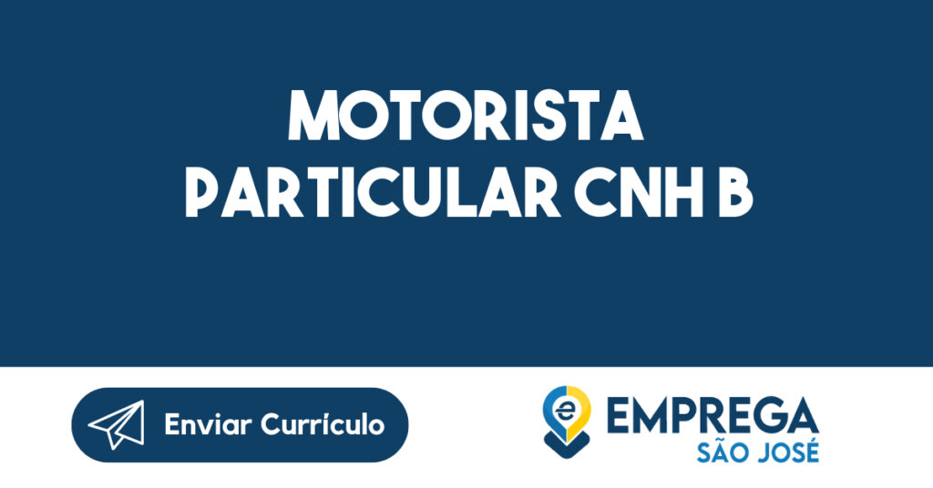 MOTORISTA PARTICULAR CNH B-São José dos Campos - SP 1