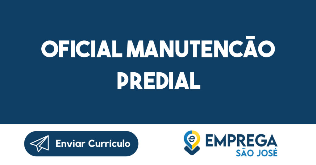 OFICIAL MANUTENCÃO PREDIAL-São José dos Campos - SP 1