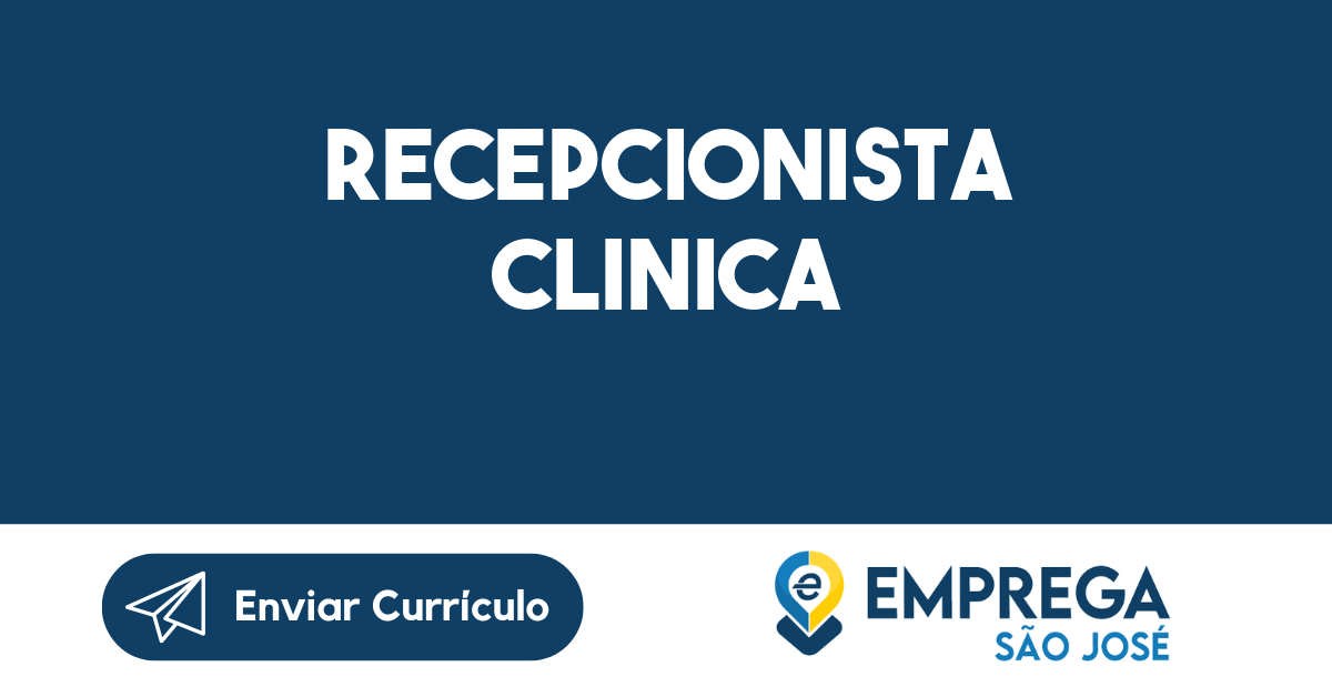 Recepcionista clinica-São José dos Campos - SP 295