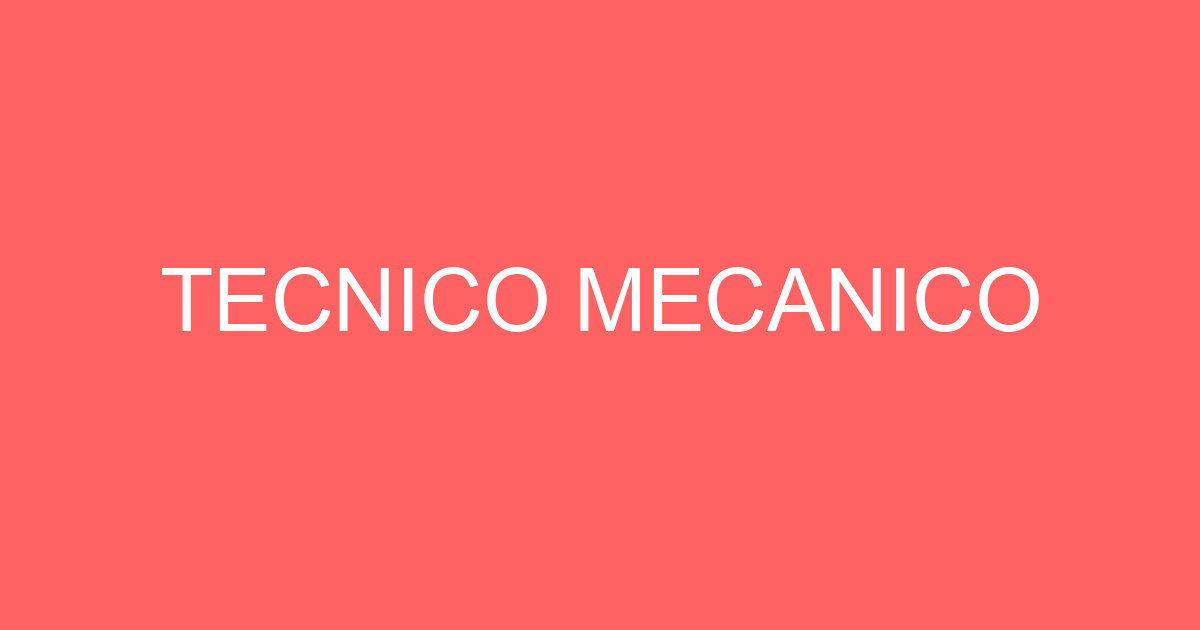 TECNICO MECANICO 3
