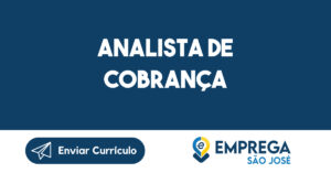 Analista de Cobrança-São José dos Campos - SP 13