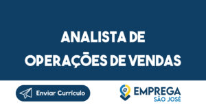 Analista de operações de vendas-São José dos Campos - SP 6