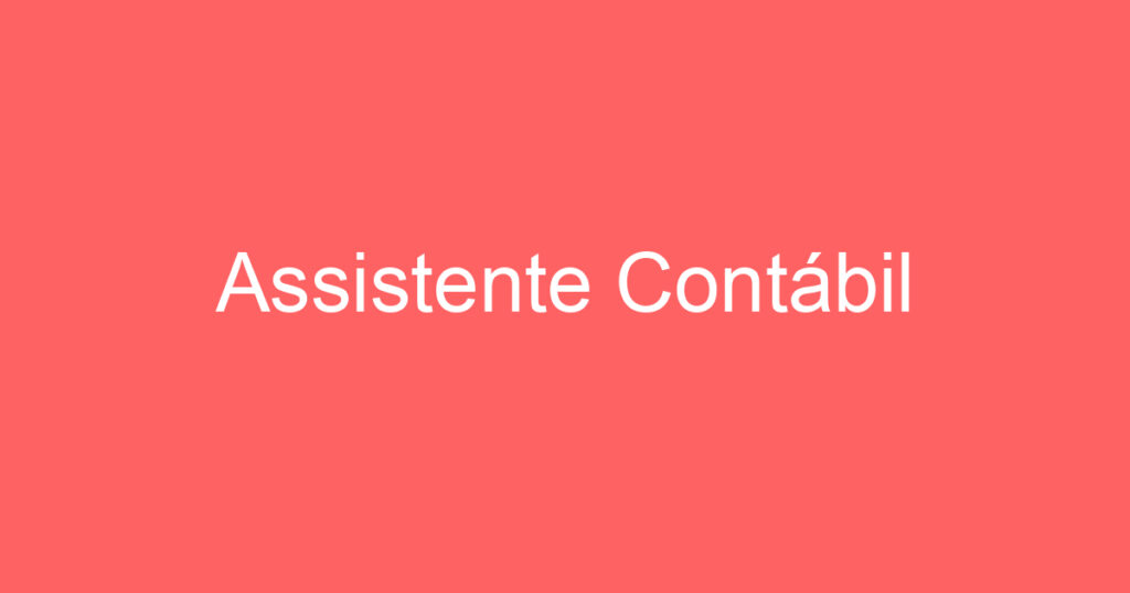 Assistente Contábil 1 Assistente Contábil 1