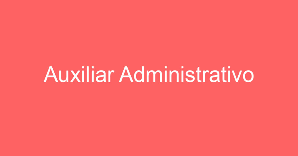 Auxiliar Administrativo 1 Auxiliar Administrativo 1