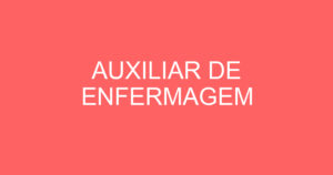 AUXILIAR DE ENFERMAGEM 15