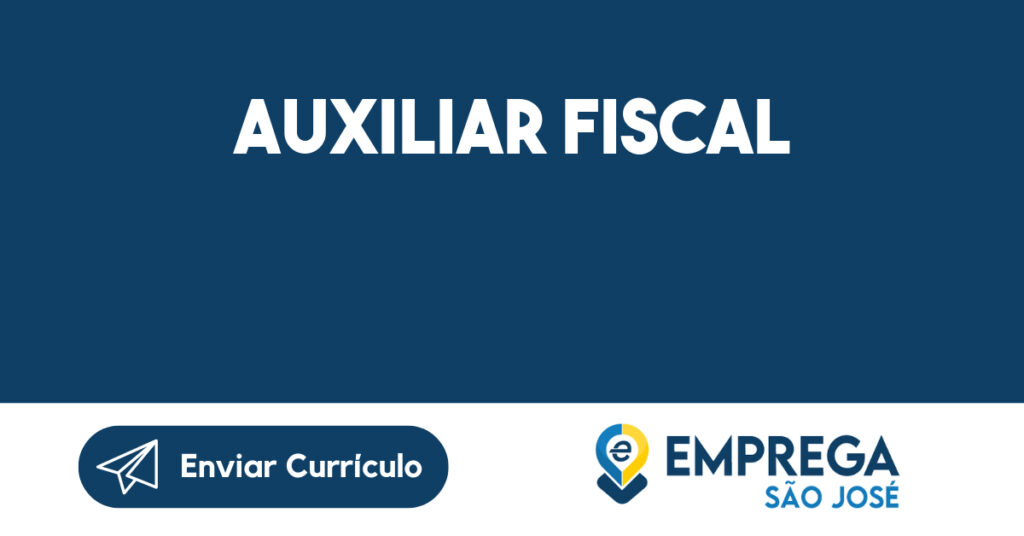 Auxiliar Fiscal-São José dos Campos - SP 1 Auxiliar Fiscal-São José dos Campos - SP 1