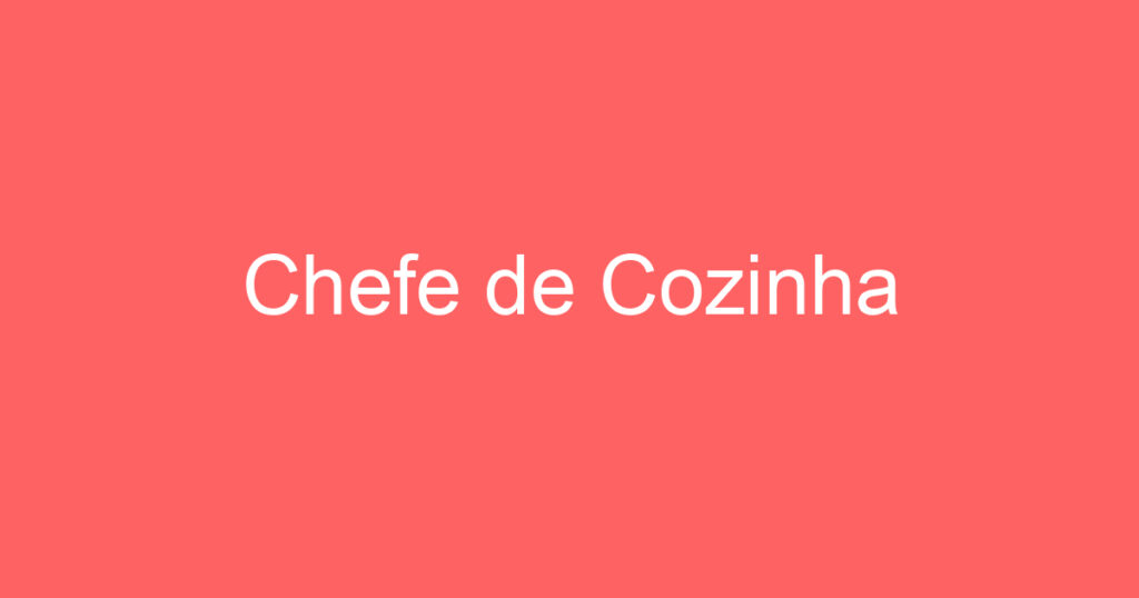 Chefe de Cozinha 1