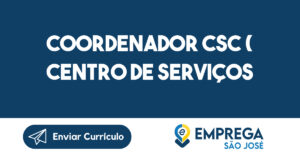 COORDENADOR CSC ( CENTRO DE SERVIÇOS COMPARTILHADOS)- RO)-Jacarei - SP 6
