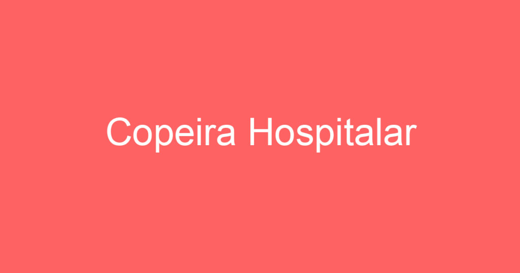 Copeira Hospitalar 1 Copeira Hospitalar 1