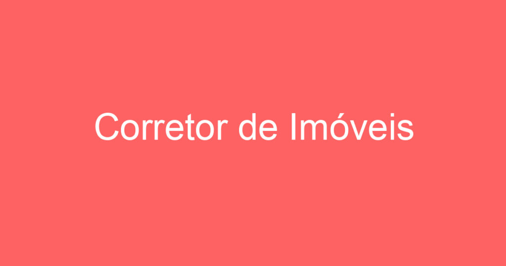 Corretor de Imóveis 1