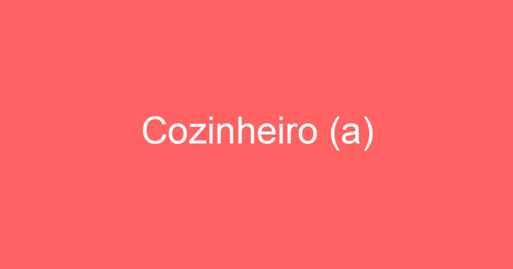 Cozinheiro (a) 1 Cozinheiro (a) 1