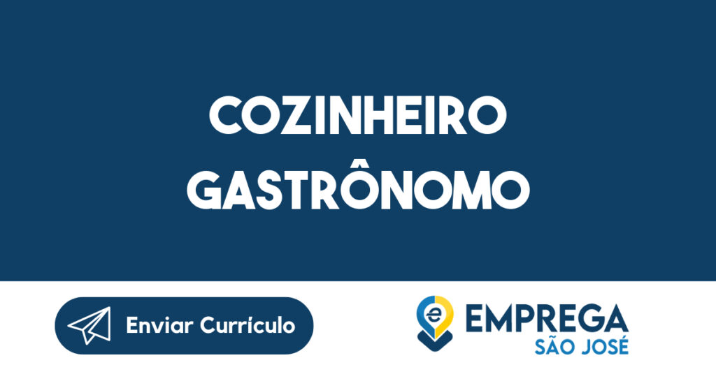 Cozinheiro Gastrônomo-Jacarei - SP 1