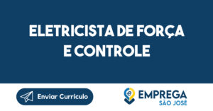 Eletricista de Força e Controle-São José dos Campos - SP 1