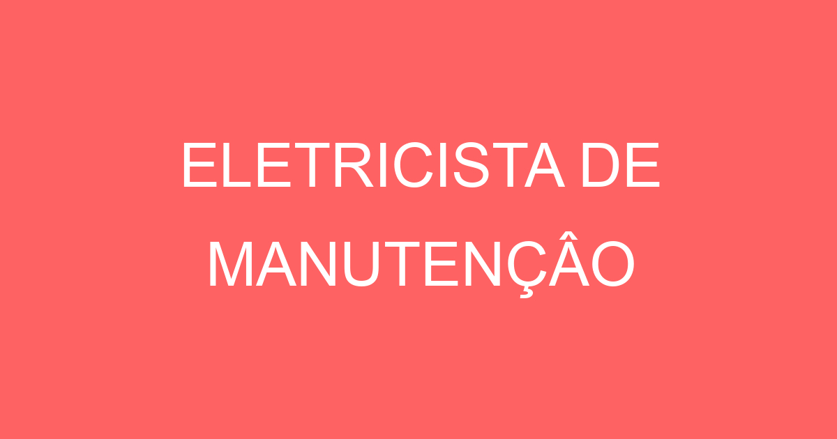 ELETRICISTA DE MANUTENÇÂO 175
