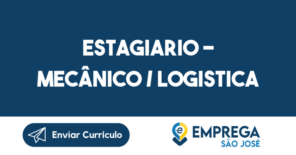 Estagiario - Mecânico -São José dos Campos - SP 1 Estagiario - Mecânico -São José dos Campos - SP 1