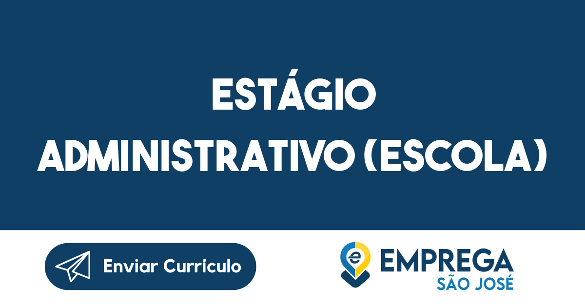 Estágio Administrativo (Escola)-São José dos Campos - SP 145
