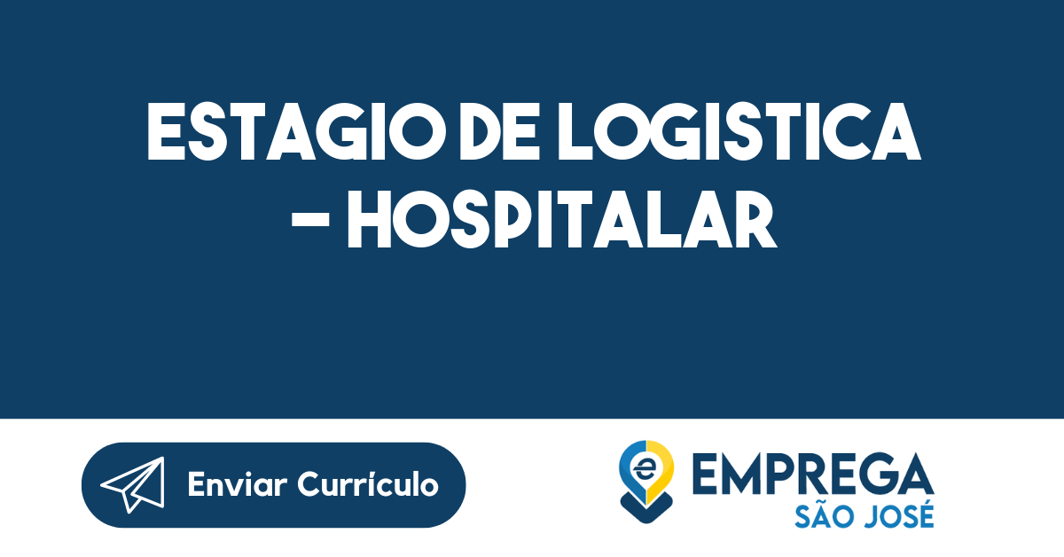 ESTAGIO DE LOGISTICA - HOSPITALAR-São José dos Campos - SP 119