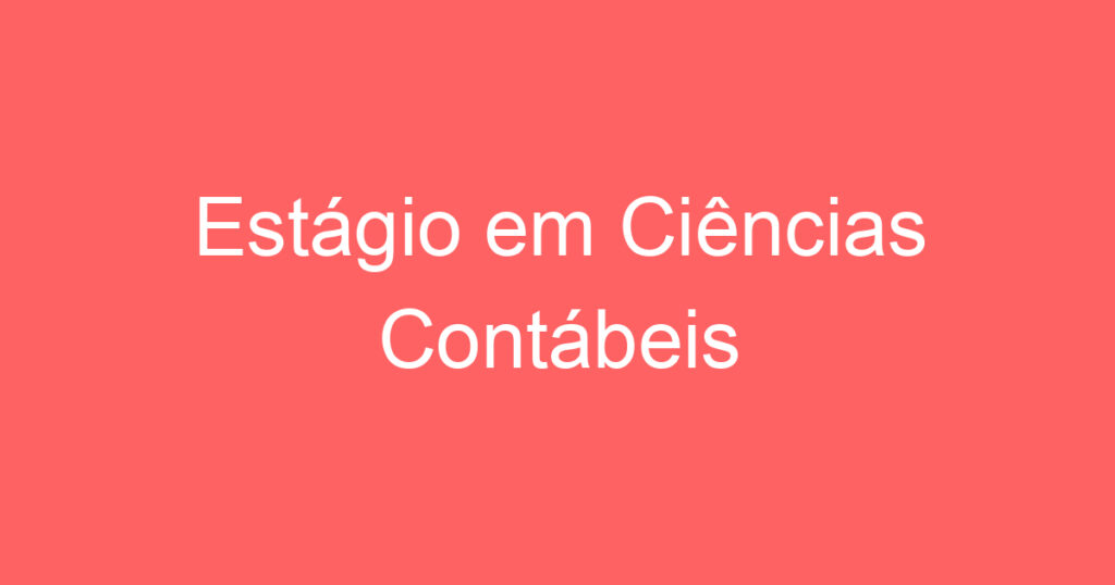 Estágio em Ciências Contábeis 1